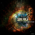Tame One、Parallel Thought - Anxiety Attacks