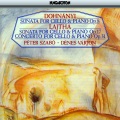 Dohnanyi: Cello Sonata / Lajtha: Cello Sonata / Cello Concerto