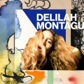 Delilah Montagu - This Is Not a Love Song