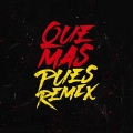 DJ Jam - Que Mas Pues Remix