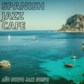 Spanish Jazz Cafe - Once Upon A Jazz Cafe
