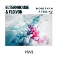 Elternhouse、Flo.Von - More Than a Feeling