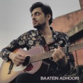 Baatein Adhoori