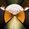 Fresh Milk - 7october