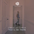 You'll Be There