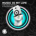 Dub House Project、FeelingDeep - Music Is My Life