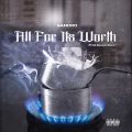 All For Its Worth (Freestyle)(Explicit)