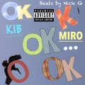 KIB、Miro - Ok (feat. KIB)