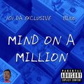 101 Da Exclusive、Bino - Mind On A Million (feat. Bino)(Explicit)