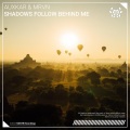 Auxkar、MRVN - Shadows Follow Behind Me
