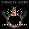 DJ Patrick Muniz - Magrão do Wagner (feat. MC VN 085)(Explicit)