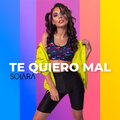 Solara - Te Quiero Mal