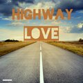 Highway Love (feat. Demun Jones & Adam Calhoun) [Explicit]
