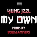 Yung Jzzl - MyOwn