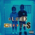 Blood Cuzzins (Explicit)