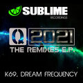 K69、Dream Frequency、Angus Mcdonald - Q-2021 (AngusMcDonaldupforitremix)