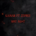 Hot Sh*t (Explicit)