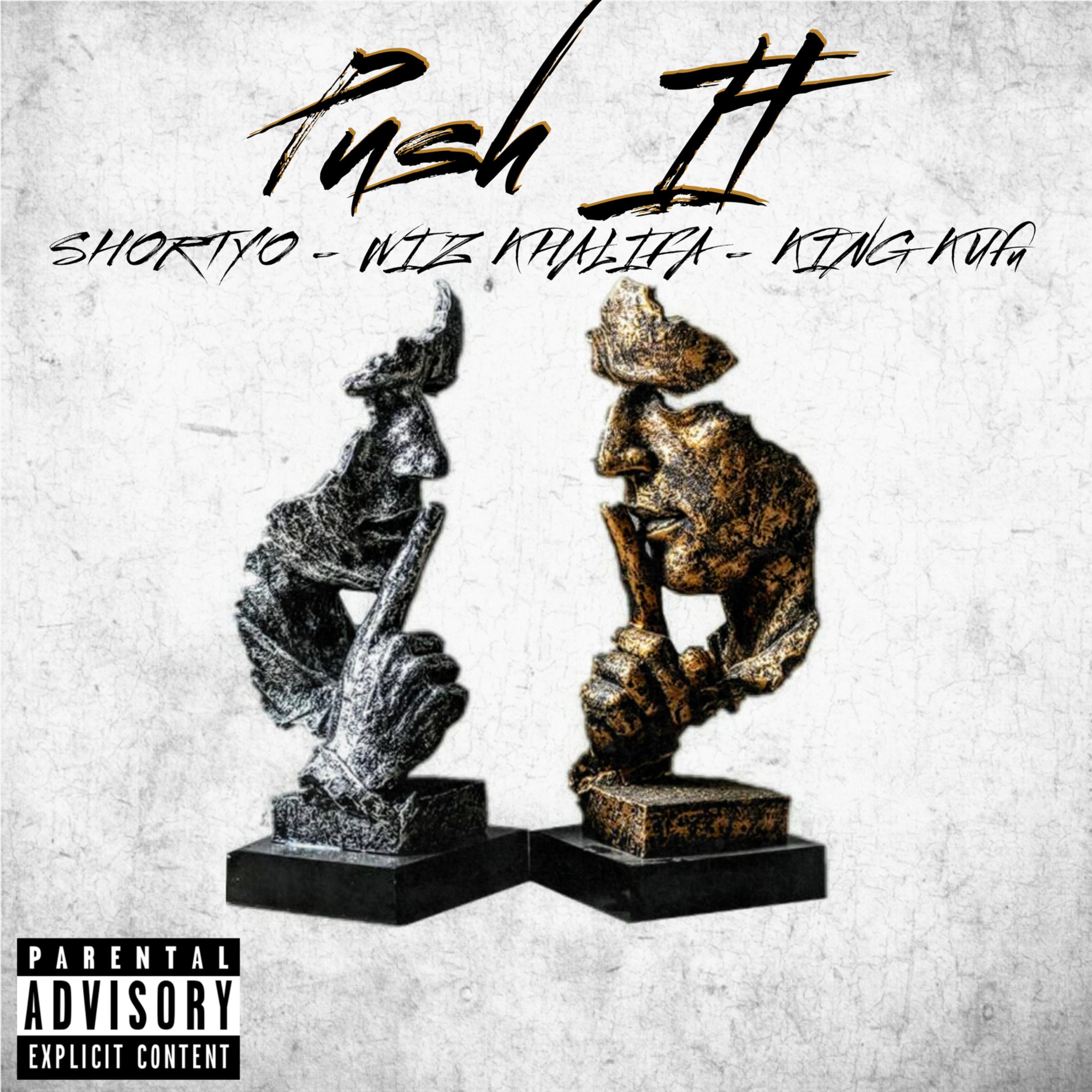 Shortyo、King Kufu - Push It (Explicit)