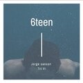 TriVi、Jorgie - 6Teen (feat. Jorgie)(Explicit)