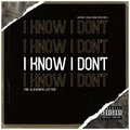 The Eleventh Letter - I Know I Don't (Explicit)