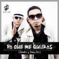 Pa que me quieras (feat. Sandro)