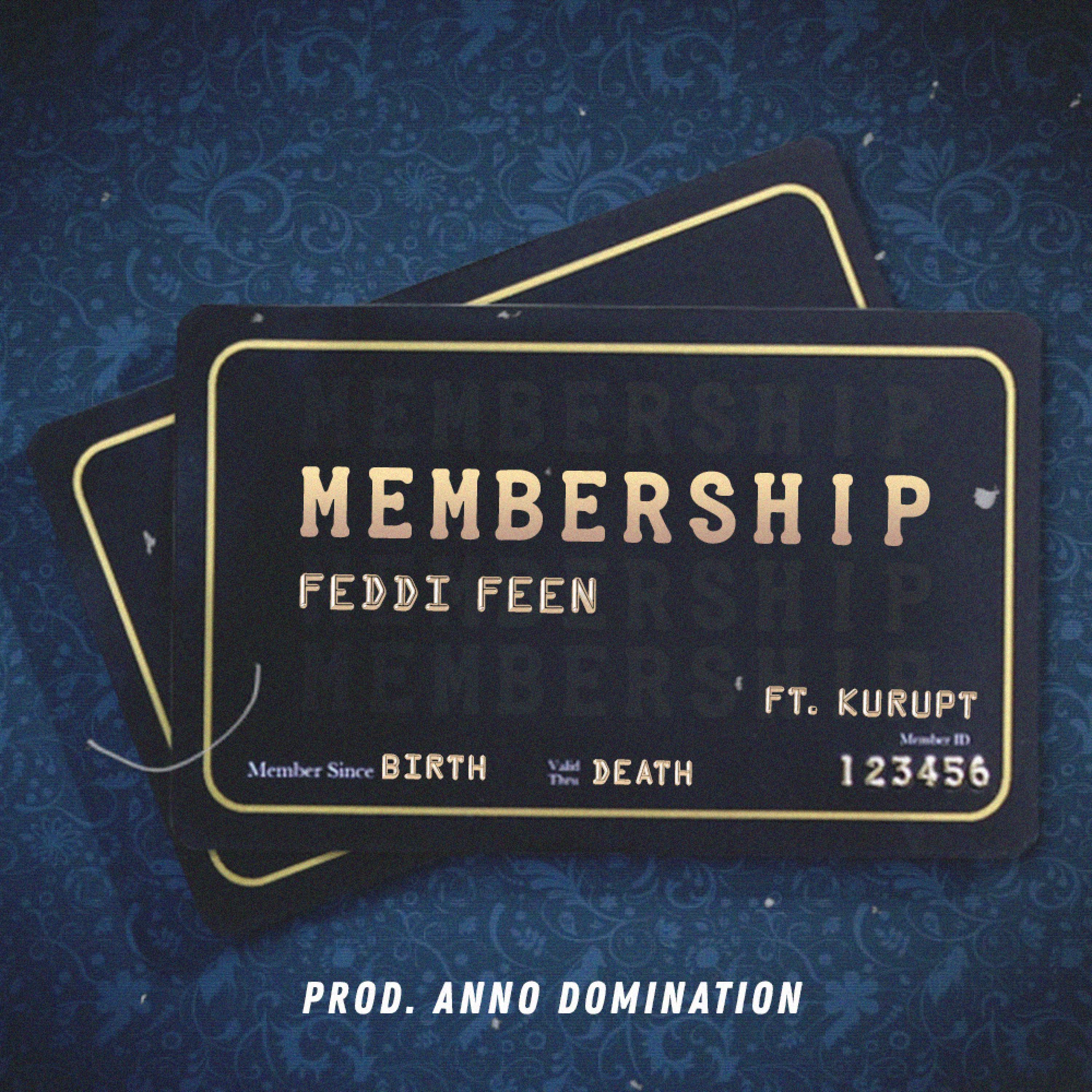 Feddi Feen、Kurupt - Membership (feat. Kurupt)(Explicit)