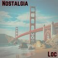 LOC - Nostalgia (Explicit)