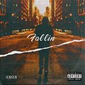 Jensen - Fallin' (Explicit)
