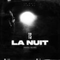 TS - La Nuit (Explicit)