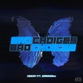 Deezy、Erra23rd - Bad Choice's (feat. Erra23rd)(Explicit)