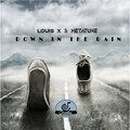 Louis X、Metatune - Down in the Rain