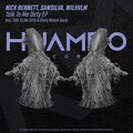Wilhvlm、Nick Bennett、SamSilva - Talk to Me Dirty