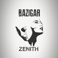 Zenith、streamtrack - Bazigar