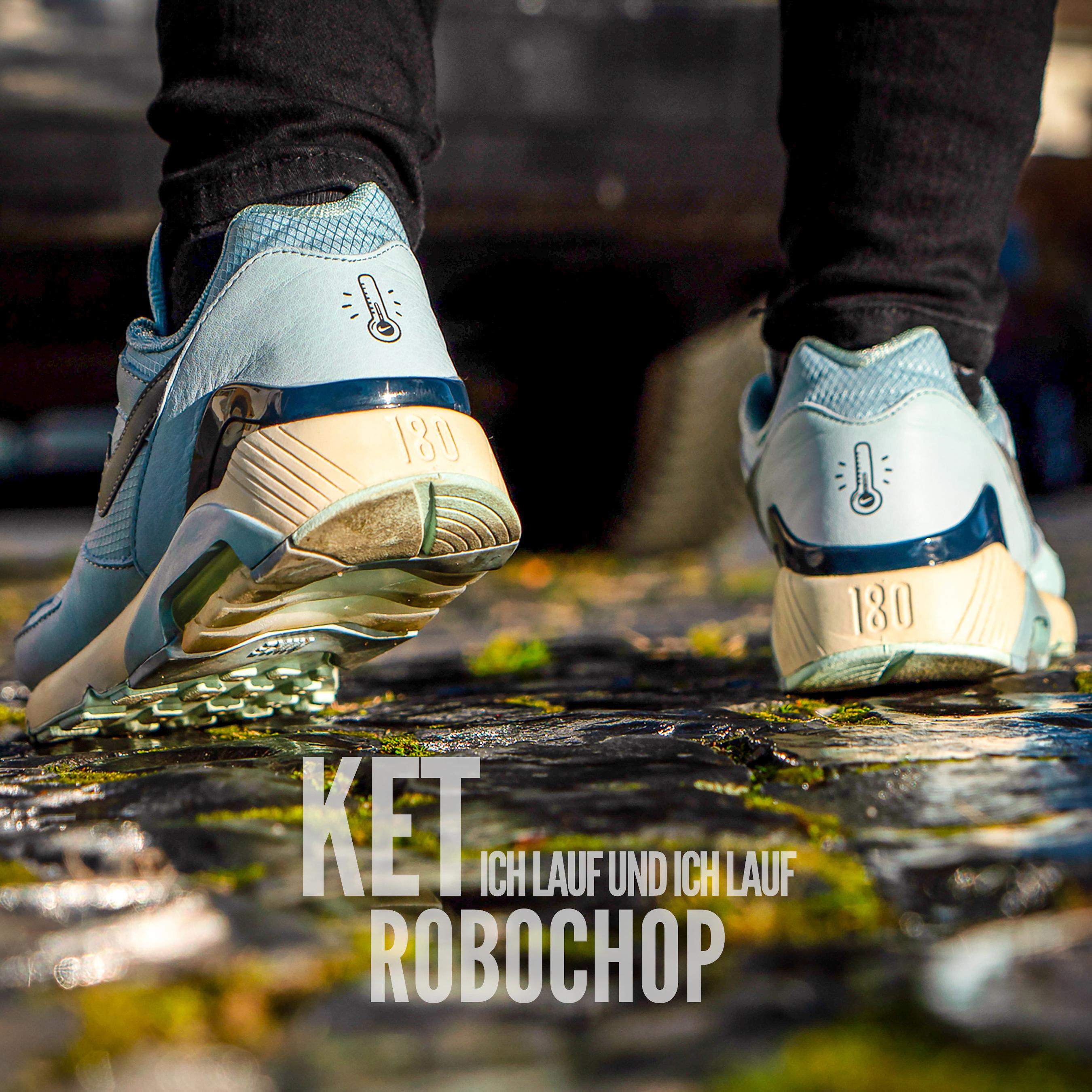 Ket、Robochop - Ich lauf und ich lauf