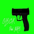 Glock (Explicit)