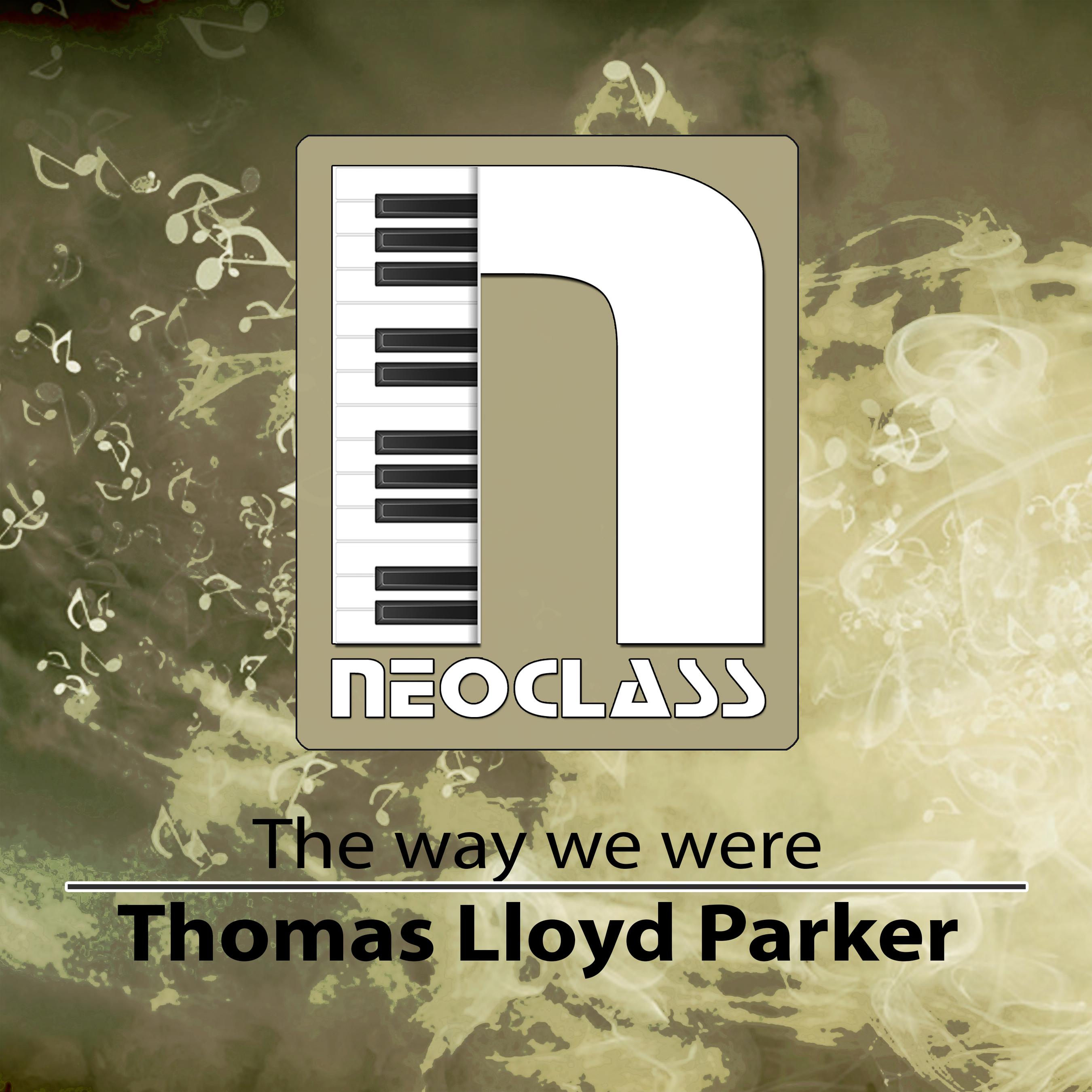 Thomas Lloyd Parker - The Way We Were