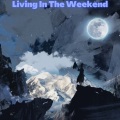 Knights - Living in the Weekend (Explicit)