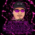 MC Madan、Dj Fofao USA、Mc Luan、MC RD - Aquecimento das Perversas (feat. Mc RD Mc Madan & Mc Luan)(Explicit)