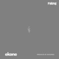 Ekene - Falling (Explicit)