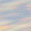 iridescent skies