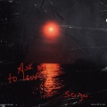 Sergei、Wos、Denis Kalytovskyi - Ask Me to Leave