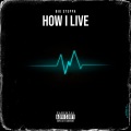 How I Live (Explicit)