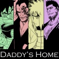 Daddy's Home (feat. Shwabadi Connor Quest! & DizzyEight)