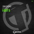 Dim Chord - I Got 5