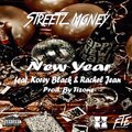 Streetz Money、Korey Black、Rachel Jean - New Year (feat. Korey Black & Rachel Jean)(Explicit)