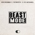 FUTURISTIC、Kye Nathaniel、Wigz - BEAST MODE (feat. Futuristic & KyE Nathaniel)