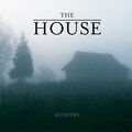 Kundera - The House