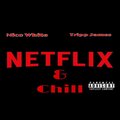 Tripp James - Netflix & Chill (Explicit)