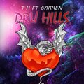 T.P Total Props、Garren - Dru Hills (feat. Garren)(Explicit)