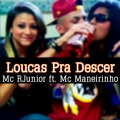 Loucas pra Descer